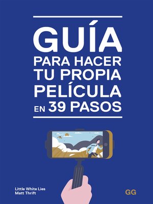 cover image of Guía para hacer tu propia película en 39 pasos
